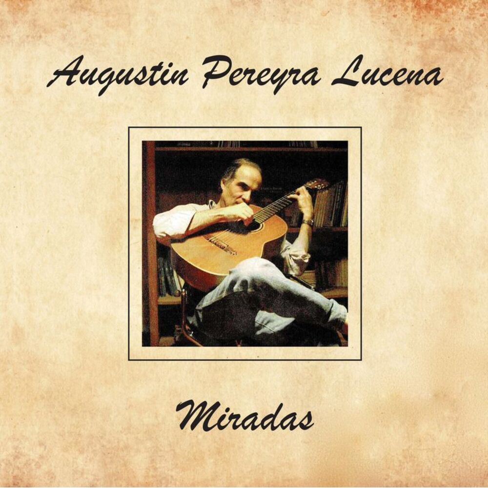 Augustin Pereyra Lucena - Miradas  CD